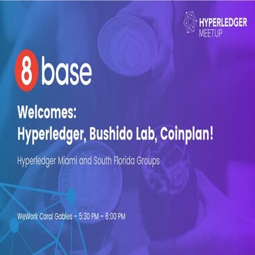 8base Hyperledger Miami Meetup 20180719