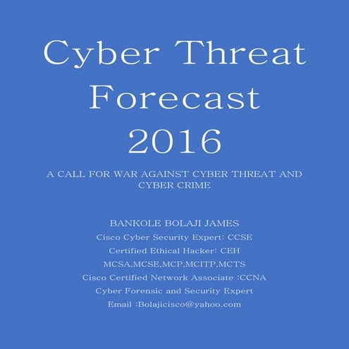 CYBER THREAT FORCAST 2016 