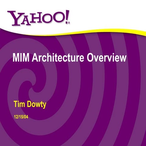 MIM Architecture Overview