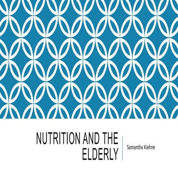 Nutrition and the Elderly Presentation