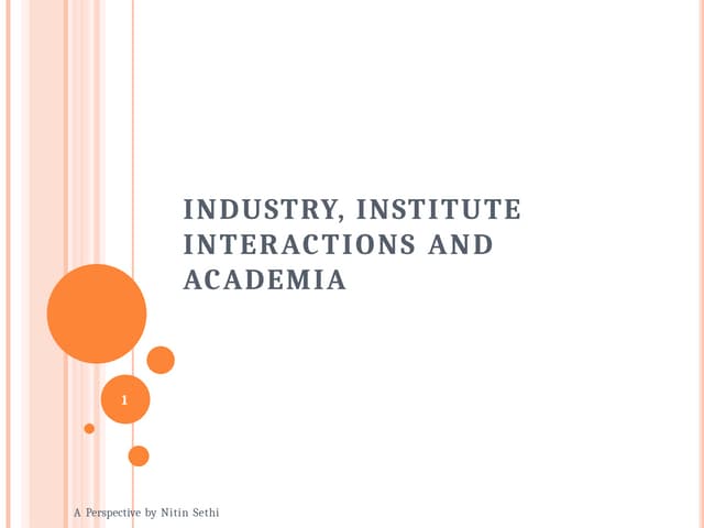 Industry and institution interactions are very important
