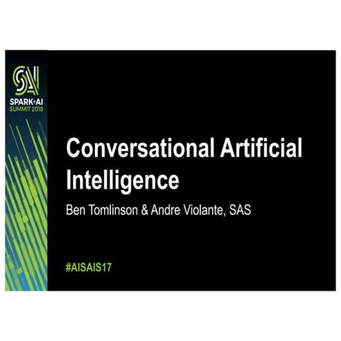 Conversational Artificial Intelligence with Ben Tomlinson and Wayne Thompson