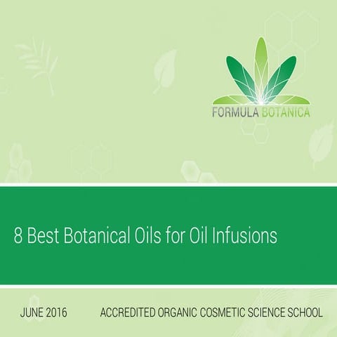 8 Best Botanical Oils for Making Oil Infusions