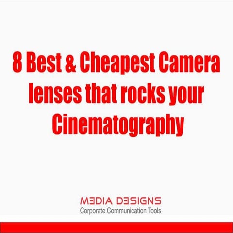 8 Best & cheapest Camera lenses that rocks your Cinematography