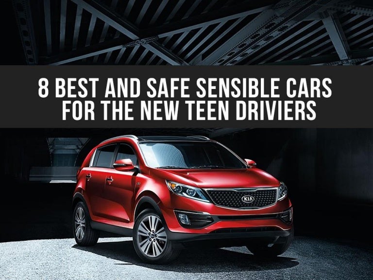 8 best safe and sensible cars for new teen drivers