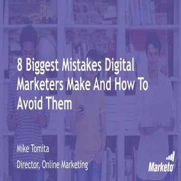 8 Biggest Mistakes Digital Marketers Make and How to Avoid Them