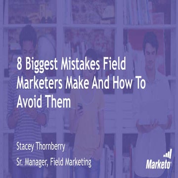 The 8 Biggest Mistakes Field Marketers Make and How to Avoid Them