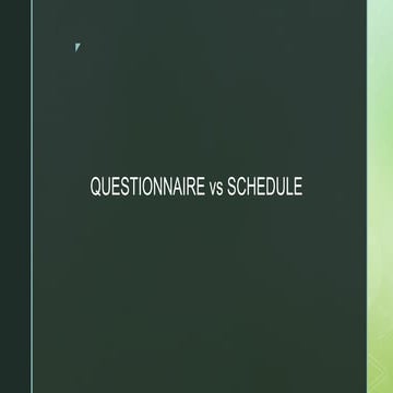 DIFFERENCE BETWEEN QUESTIONNAIRE AND SCHEDULE