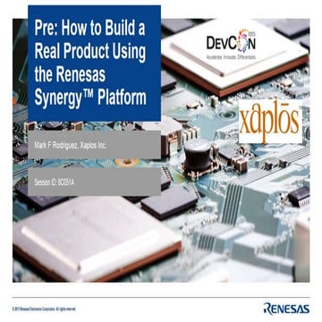 Pre: How to Build a Real Product Using the Renesas Synergy Platform