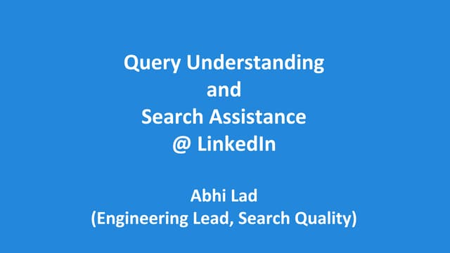 Query Understanding at LinkedIn [Ta...