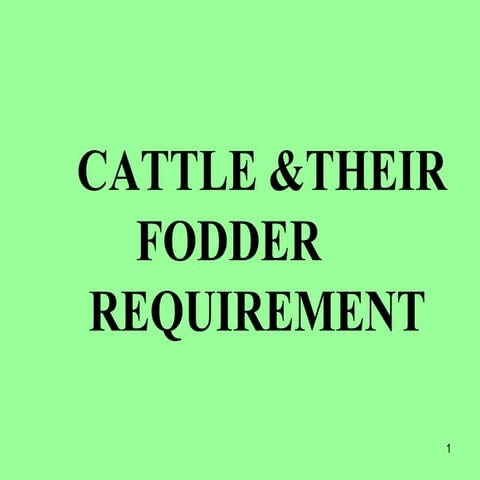 8.cattle & fodder requirement | PPT