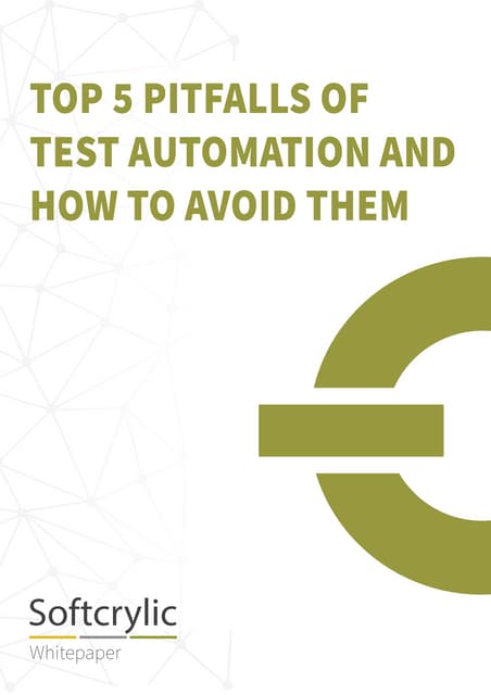Top 5 Pitfalls of Test Automation and How To Avoid Them