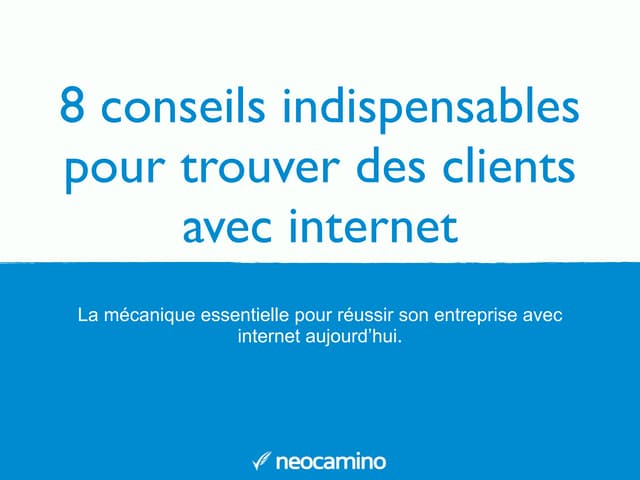 8 clés pour trouver des clients pa...
