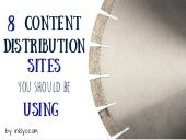 8 Content Distribution Sites You Sh...