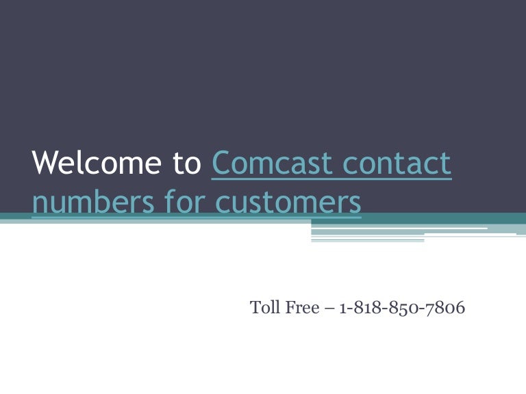Comcast contact numbers for customers 18188507806