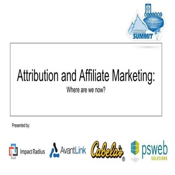 Attribution and Affiliate Marketing: Where are We Now?