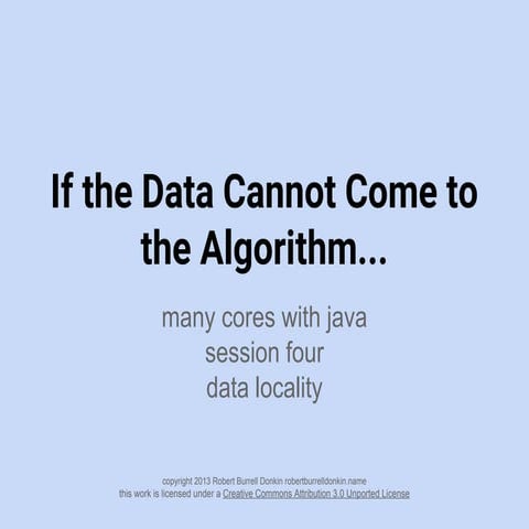 If the Data Cannot Come To The Algorithm... | PPT | Free Download