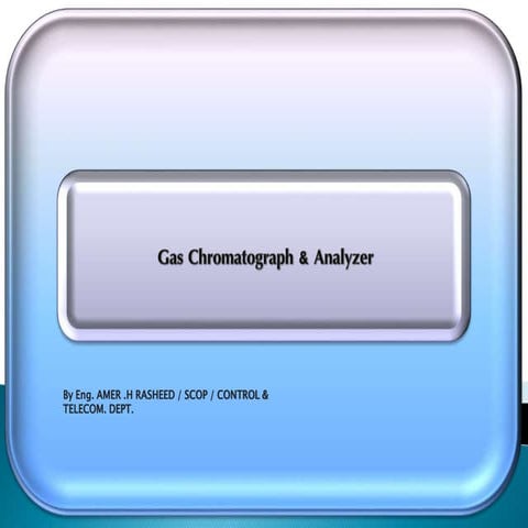 Gas Chromatograph & Analyzers
