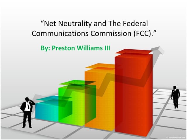 Net Neutrality and The FCC