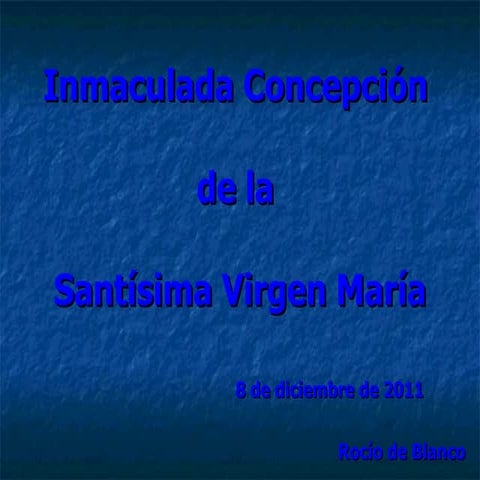 8 de diciembre. fiesta de la  inmaculada concepción de la virgen maría