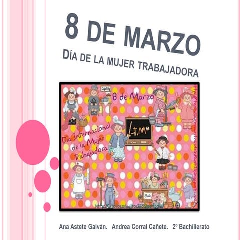 8 de marzo. día de la mujer trabajadora