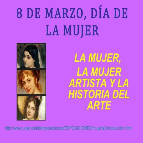 8 de marzo, día de la mujer. mujer e historia del arte