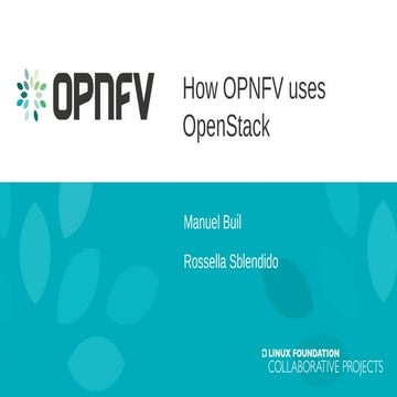 How OPNFV Uses OpenStack & How It's Useful