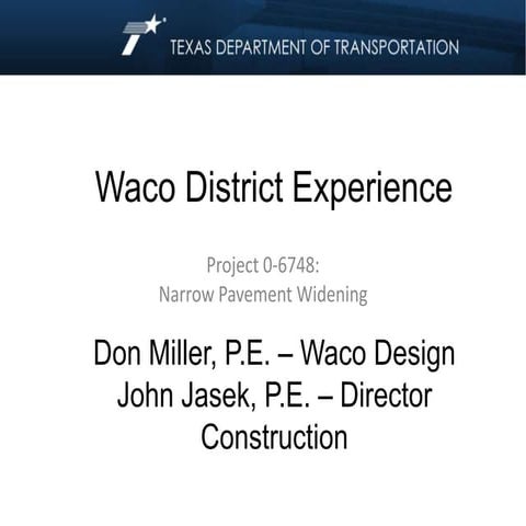 Narrow Pavement Widening - Waco District | PPTX