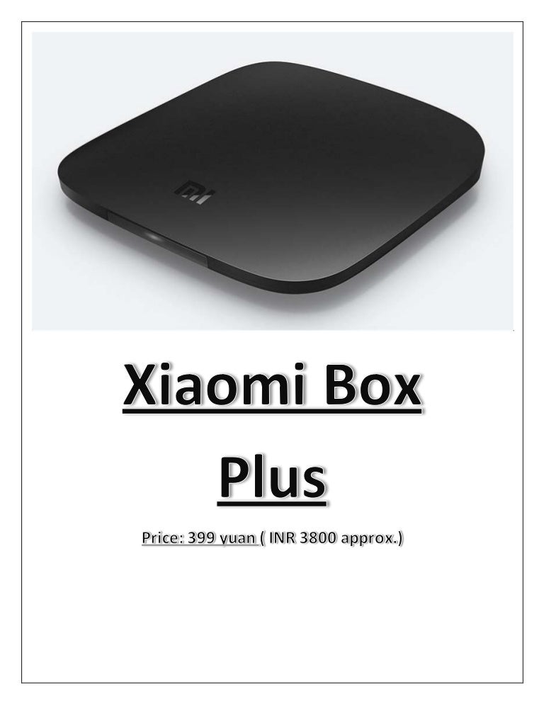 Xiaomi Box PLUS Specs