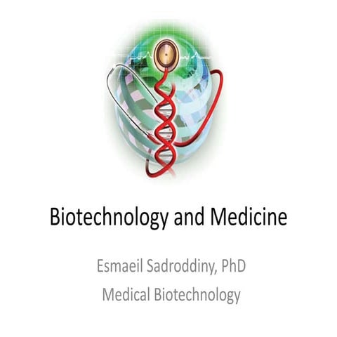 Biotechnology in medicine | PPTX