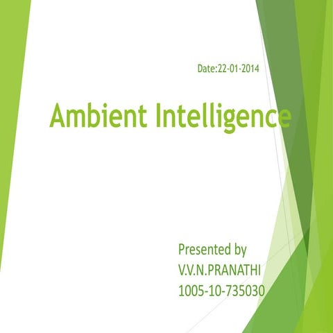 Ambient intelligence pranathi