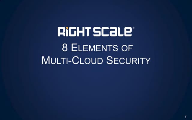 8 Elements of Multi-Cloud Security