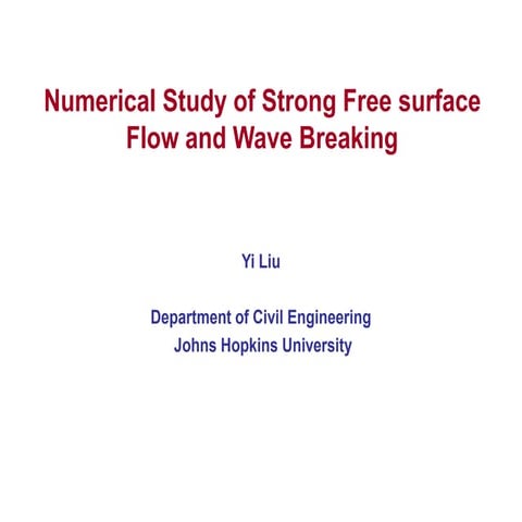Numerical Study of Strong Free Surface Flow and Wave Breaking