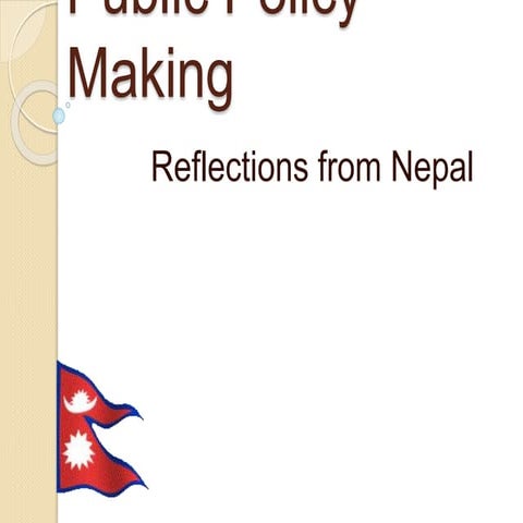 Powerpoint -Policy making in Nepal