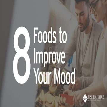 8 Foods to Improve Your Mood