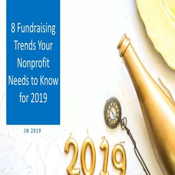 8 fundraising trends your nonprofit needs to know for 2019