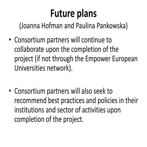 Future Plans, by Joanna Hofman & Paulina Pankowska