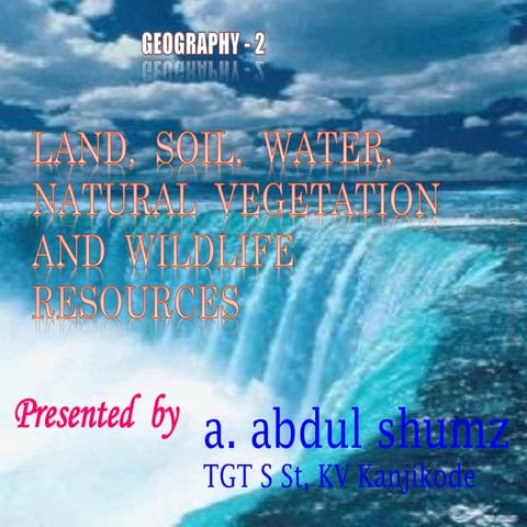 class 8 GEOGRAPHY:Land,  Soil,  Water,  Natural  Vegetation and Wildlife, CBSE