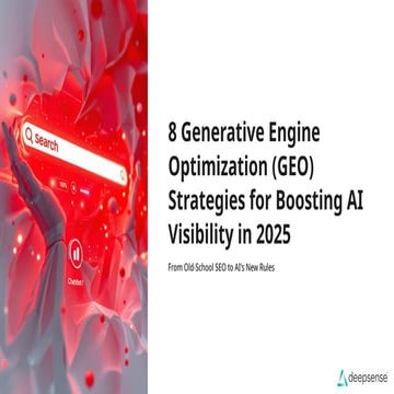 8 Generative Engine Optimization GEO Strategies for Boosting AI Visibility in...
