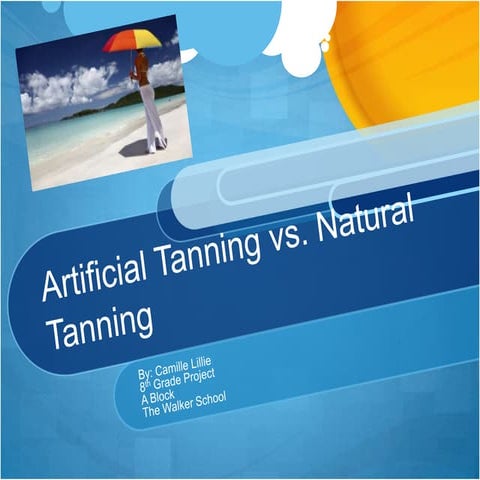 Tanning: Artificial vs. Natural