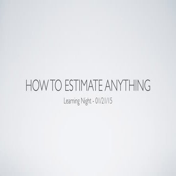 How to Estimate Anything | PDF