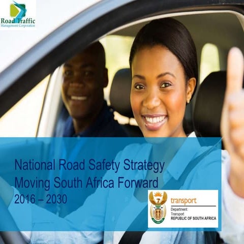 National road safety strategy: Moving South Africa forward 