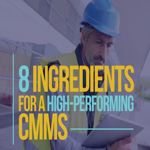 8 Ingredients for a High-Performing CMMS