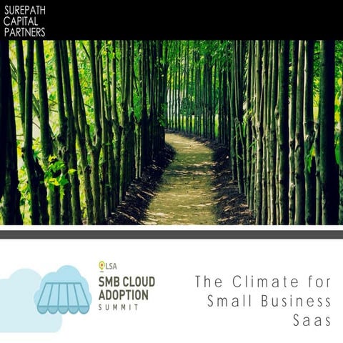 2017 SMB Cloud Summit: Investment Climate for Small Business SaaS – Temperatu...