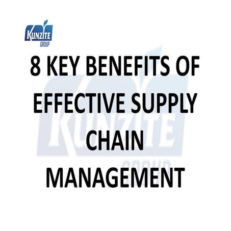 8 key benefits of effective supply chain management