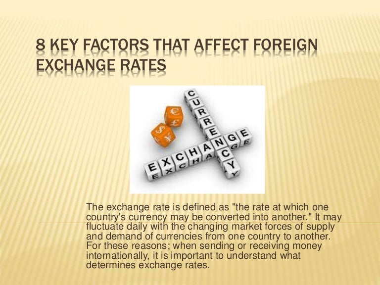 8 Key Factors That Affect Foreign Exchange Rates
