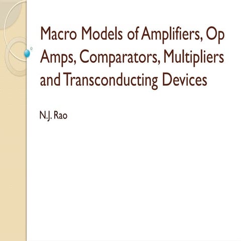 8 Macro Models of Amps in opamp  and Op Amps.pptx