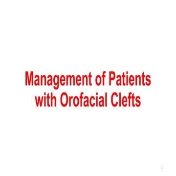 Lecture 8 management of patients with orofacial clefts