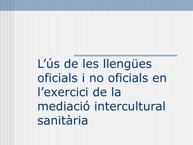 Ús llengües. Mediadors sanitat