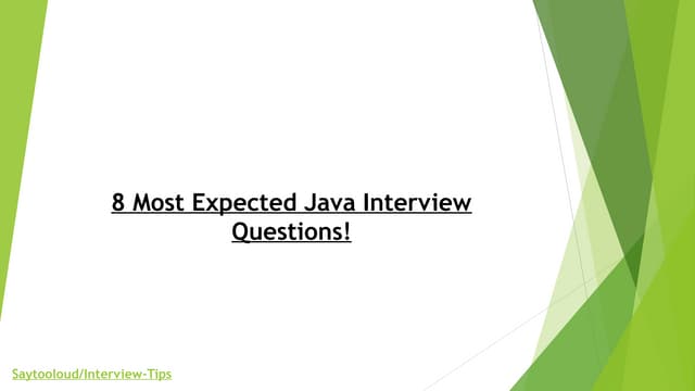 8 most expected java interview questions